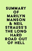 Summary of Marilyn Manson & Neil Strauss's The Long Hard Road Out of Hell (eBook, ePUB)