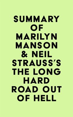 Summary of Marilyn Manson & Neil Strauss's The Long Hard Road Out of Hell (eBook, ePUB) - IRB Media