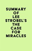 Summary of Lee Strobel's The Case for Miracles (eBook, ePUB)
