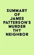 Summary of James Patterson's Murder Thy... - Bild 1