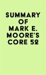 Summary of Mark E. Moore's Core 52... - Bild 1