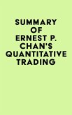 Summary of Ernest P. Chan's Quantitative Trading (eBook, ePUB)