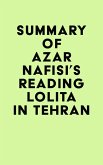 Summary of Azar Nafisi's Reading Lolita in Tehran (eBook, ePUB)