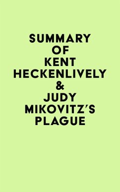 Summary of Kent Heckenlively & Judy Mikovitz's Plague (eBook, ePUB) - IRB Media