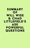 Summary of Will Wise & Chad Littlefield's Ask Powerful Questions (eBook, ePUB)