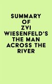 Summary of Zvi Wiesenfeld's The Man Across the River (eBook, ePUB)