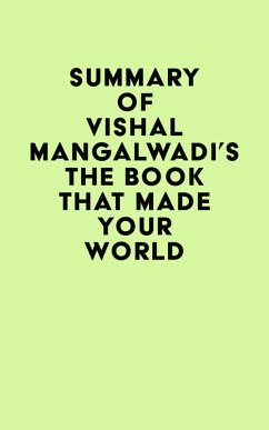 Summary of Vishal Mangalwadi's The Book that Made Your World (eBook, ePUB) - IRB Media