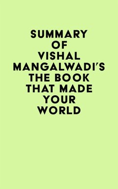 Cover Summary of Vishal Mangalwadi's The Book that Made Your World (eBook, ePUB)