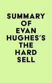 Summary of Evan Hughes's The Hard Sell (eBook, ePUB)