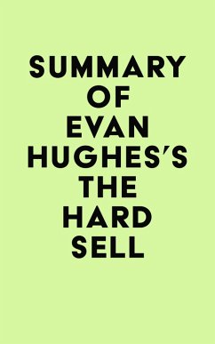 Cover Summary of Evan Hughes's The Hard Sell (eBook, ePUB)