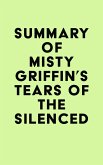 Summary of Misty Griffin's Tears of the Silenced (eBook, ePUB)