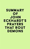Summary of John Eckhardt's Prayers That Rout Demons (eBook, ePUB)