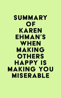 Cover Summary of Karen Ehman's When Making Others Happy Is Making You Miserable (eBook, ePUB)