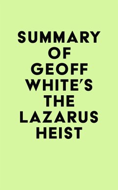 Cover Summary of Geoff White's The Lazarus Heist (eBook, ePUB)