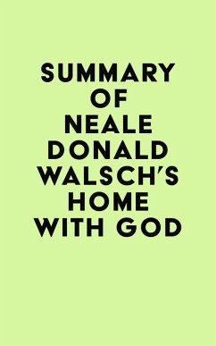 Summary of Neale Donald Walsch's Home with God (eBook, ePUB) - IRB Media