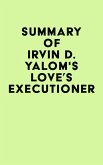 Summary of Irvin D. Yalom's Love's Executioner (eBook, ePUB)