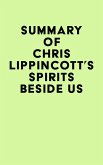Summary of Chris Lippincott's Spirits Beside Us (eBook, ePUB)