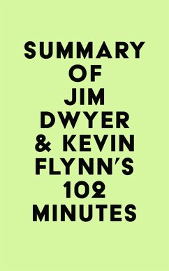 Summary of Jim Dwyer & Kevin Flynn's 102 Minutes (eBook, ePUB) - IRB Media