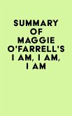 Summary of Maggie O'Farrell's I Am, I Am, I Am (eBook, ePUB)
