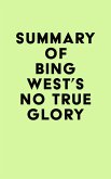 Summary of Bing West's No True Glory (eBook, ePUB)