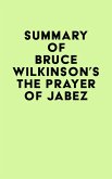 Summary of Bruce Wilkinson's The Prayer of Jabez (eBook, ePUB)