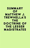 Summary of Matthew J. Trewhella's The Doctrine of the Lesser Magistrates (eBook, ePUB)