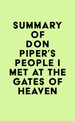 Summary of Don Piper's People I Met at the Gates of Heaven (eBook, ePUB) - IRB Media