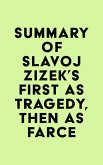 Summary of Slavoj Zizek's First As Tragedy, Then As Farce (eBook, ePUB)