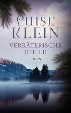 Verräterische Stille (eBook, ePUB) - Klein, Luise