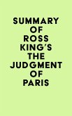 Summary of Ross King's The Judgment of Paris (eBook, ePUB)