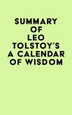 Summary of Leo Tolstoy's A Calendar of Wisdom (eBook, ePUB)