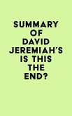 Summary of David Jeremiah's Is This the End? (eBook, ePUB)