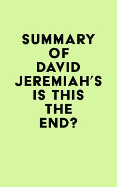 Summary of David Jeremiah's Is This the End? (eBook, ePUB) - IRB Media