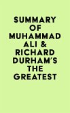 Summary of Muhammad Ali & Richard Durham's The Greatest (eBook, ePUB)