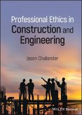 Professional Ethics in Construction and Engineering (eBook, PDF)