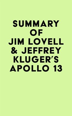 Summary of Jim Lovell & Jeffrey Kluger's Apollo 13 (eBook, ePUB) - IRB Media