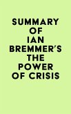 Summary of Ian Bremmer's The Power of Crisis (eBook, ePUB)