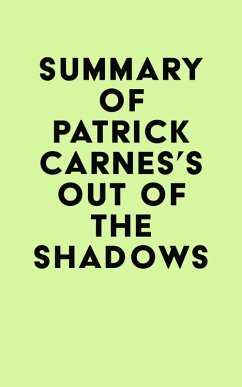 Summary of Patrick Carnes, Ph.D.'s Out of the Shadows (eBook, ePUB) - IRB Media