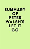 Summary of Peter Walsh's Let It Go (eBook, ePUB)