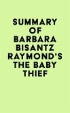 Summary of Barbara Bisantz Raymond's The Baby Thief (eBook, ePUB)