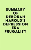 Summary of Deborah Harold's Depression Era Frugality (eBook, ePUB)