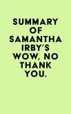 Summary of Samantha Irby's Wow, No Thank You. (eBook, ePUB)