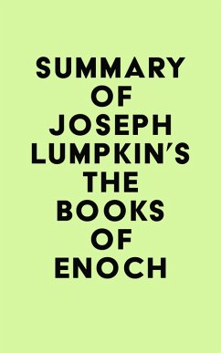 Summary of Joseph Lumpkin's The Books of Enoch (eBook, ePUB) - IRB Media