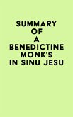 Summary of A Benedictine Monk's In Sinu Jesu (eBook, ePUB)