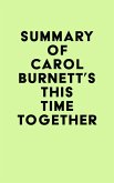 Summary of Carol Burnett's This Time Together (eBook, ePUB)