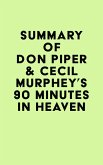 Summary of Don Piper & Cecil Murphey's 90 Minutes in Heaven (eBook, ePUB)