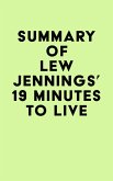 Summary of Lew Jennings's 19 Minutes to Live (eBook, ePUB)