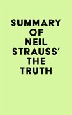Summary of Neil Strauss' The Truth (eBook, ePUB)