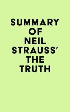 Summary of Neil Strauss' The Truth (eBook, ePUB) - IRB Media