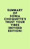 Summary of Sonia Choquette's Trust Your Vibes (Revised Edition) (eBook, ePUB)